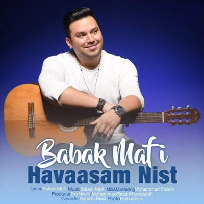 بابک مافی حواسم نیست